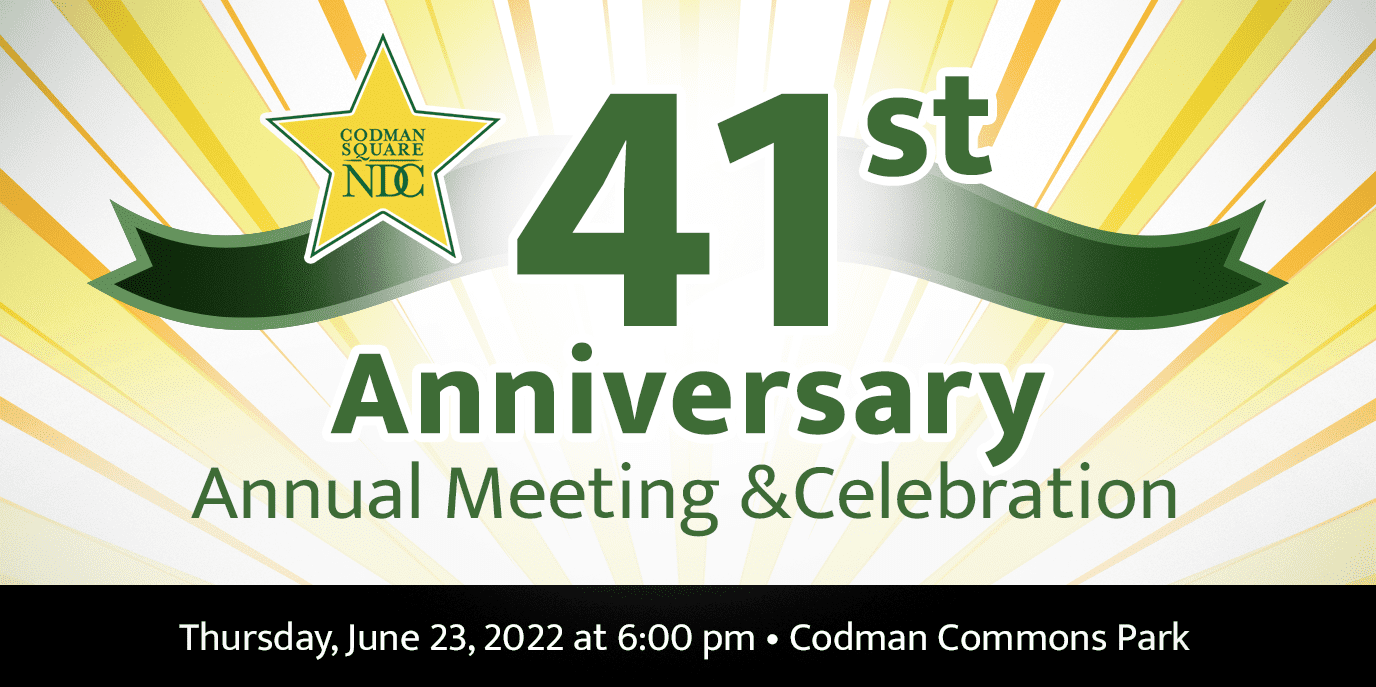 CSNDC 41st Anniversary Annual Meeting & Celebration - Thursday, June 23, 2022 6pm Codman Commons Park